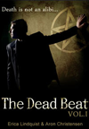 The Dead Beat by Erica Lindquist and Aron Christensen